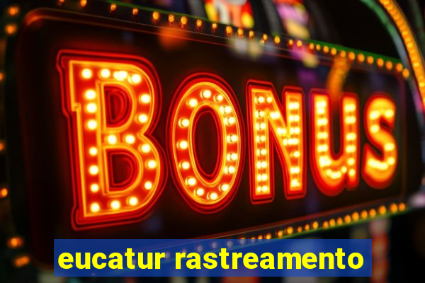 eucatur rastreamento